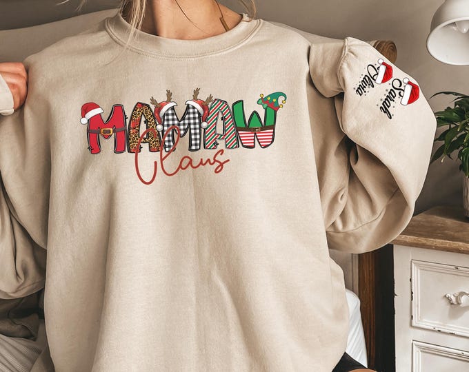 Personalized Mamaw Claus Sweatshirt, Christmas Mamaw Claus Sweater, Xmas Mamaw Gifts, Christmas Mamaw Crewneck, Funny Christmas Gifts