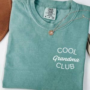 Comfort Colors® Cool Grandma Club Shirt, Mother&#39;s Day Shirt, Best Grandma Shirt, Cool Grandmas Shirt, Nana Shirt, Gift from Grandkids