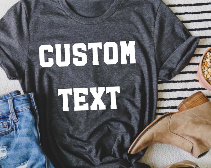 Customized T-Shirt, Custom Shirt, Personalized Shirts, Add Your Text To Front And Back Tee, Custom T Shirt For Men Woman Kids Christmas Bday