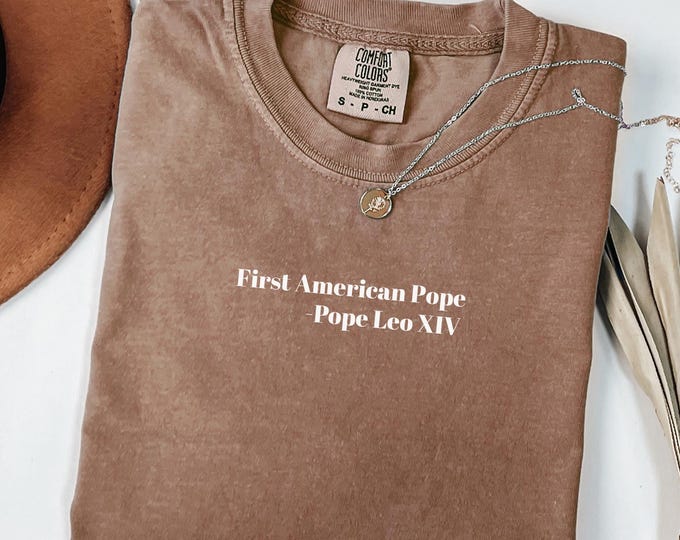 Comfort Colors®First American Pope Shirt Funny Catholic T-Shirt Patriotic Absurd Vatican Humor Meme  Holy Firepower The Vatican Reloaded