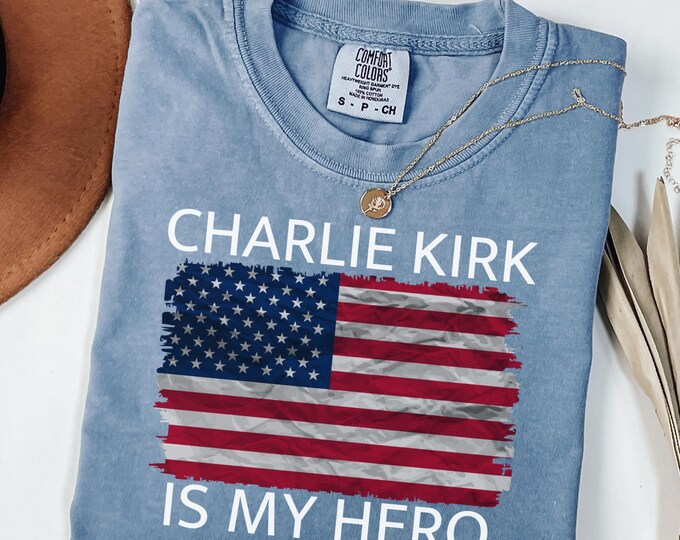 Charlie Kirk is my Hero Shirt, Charlie Kirk Sweatshirt, Make America Great Again, Donald Trump, Pray for Charlie Kirk Shirt