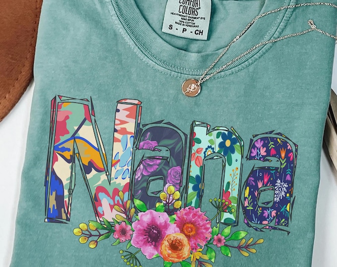 Comfort Colors® Vintage floral Nana t-shirt,Mama T-Shirt,Strong Woman Shirt, gift for mothers day,Mama tee,Christmas Gifts,Women's T-Shirt