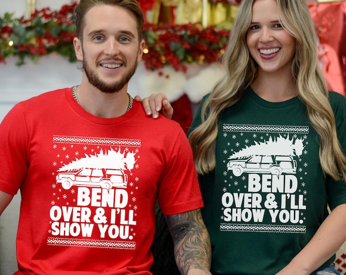 Bend Over and I'll Show You Christmas Couple Matching T-Shirt, Christmas Vacation Shirt, Family Shirt, Cute Christmas Tree T-Shirt, Xmas Tee