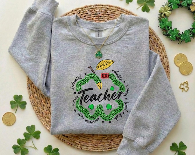 St. Patty's Day Teacher T-Shirt, St. Patrick's Day Teacher Sweatshirt, Green Shamrock Teach Tee, Lucky Teach Gifts
