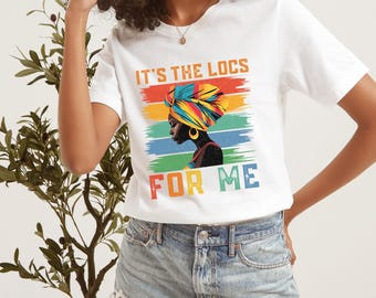 Its The Locs For Me-shirt, shirt zwarte geschiedenis maand, zwarte geschiedenistrui vieren school, shirt zwarte leiders, zwart shirt historische iconen