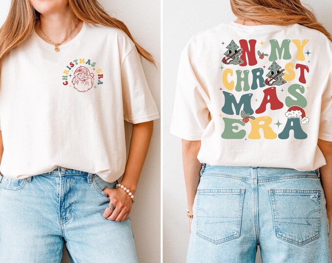 In My Christmas Era Sweatshirt, In My Christmas Era Shirt, Christmas Shirt, Xmas Sweatshirt, Holiday Shirt, Xmas Gift, Christmas Party Tee