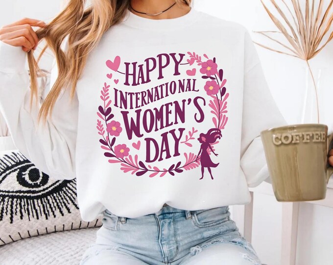 Happy Women's Day Shirt, International Women's Day Rainbow Sweatshirt, Feminist Shirt, 8 March Laboring Woman's Day Hoodie, Embrace Equity