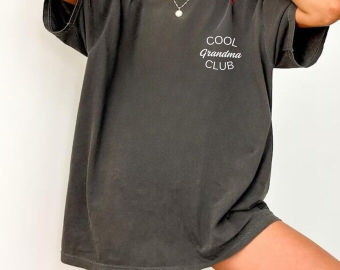 Comfort Colors® Cool Grandma Club Shirt, Mother's Day Shirt, Best Grandma Shirt, Cool Grandmas Shirt, Nana Shirt, Gift from Grandkids