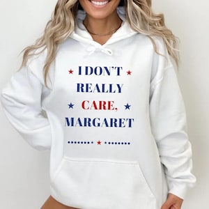 I dont really care Margaret Sweater, Vance Tshirt, JD Vance Tshirt, Vance Tshirt, Conservative Gift, I don&#39;t really care interview Vance