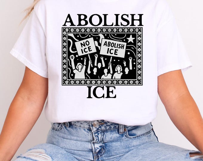 Graphic Tee: 'Abolish ICE' - Unisex Heavy Cotton Shirt, Protest Shirt, Resist Shirt, FDT, Anti Trump Shirt, Fuck Trump Shirt, Anti ICE