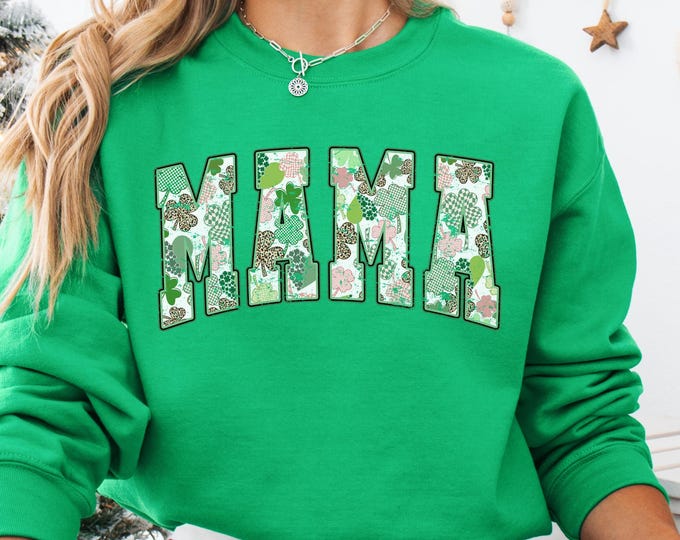 Mama Shamrock Sweatshirt, St. Patricks Day Sweatshirt for Mama, Irish Mom Sweatshirt, Lucky Mama Sweatshirt,St. Patrick's Day Gift,Mama Gift