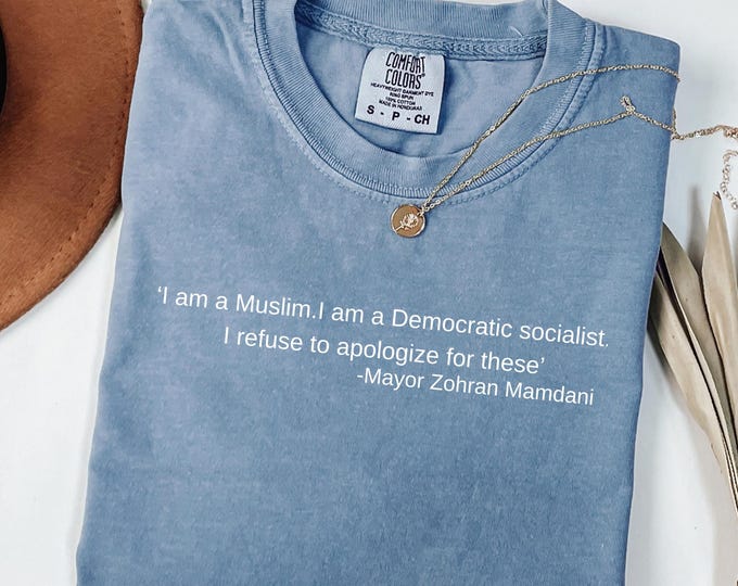 I am a Muslim.I am a Democratic socialist.Zohran Tee, Zohran for Mayor,Zohran Mamdani,Zohran Shirt,Rank Zohran for Mayor,Zohran 2025