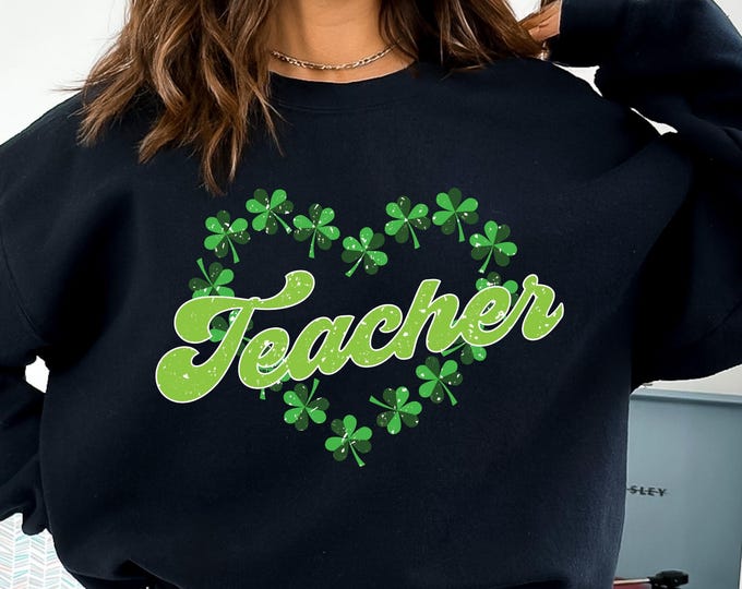 Saint Patrick's Day Lucky Teacher Sweatshirt,Teaching Lucky Charms Sweatshirt,Teacher Sweatshirt,Teachers Lucky Charms Sweatshirt Gifts
