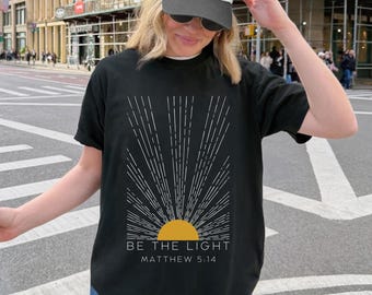 Be The Light Sweatshirt Gift For Christians, Mathew 5:14 Sweatshirt, Bible Verse Sweater, Religious Hoodie, Faith Outfit, Church Sweatshirt