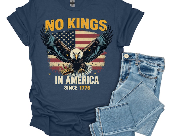 No Kings in America Shirt,Anti Authoritarian Protest Shirt,No Kings In America Shirt, Political Tee,Democracy Tee,Democracy Not Monarchy Tee
