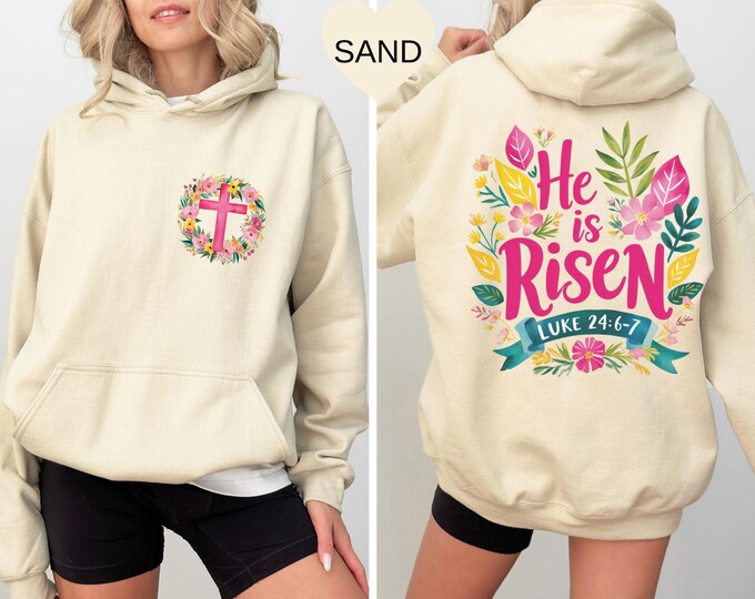 Easter Sweatshirt - He Is Risen Sweatshirt - Jesus Easter Shirt - Easter Sweatshirt For Women - Cute Easter Outfit - Church Easter Shirt