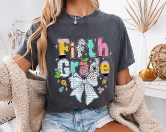 Comfort Colors® Fifth Grade Teacher Shirt, Cute 5th Grade Teacher Tshirt, Fifth Grade Teacher Appreciation Gift, Coquette Bow TShirt
