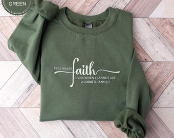 I Will Walk By Faith Sweatshirt, Faith Hoodie, Bible Verse Outfit, Christian Women Clothing, Religious Family Sweatshirt, Christian Gifts