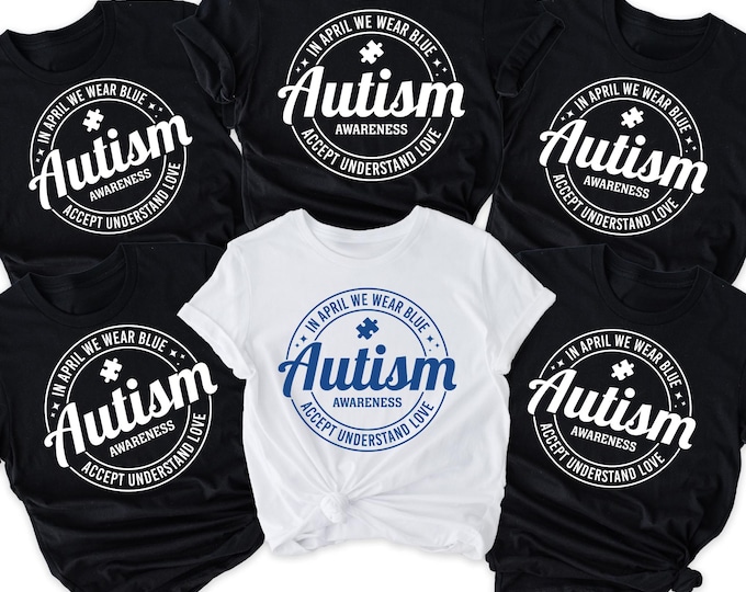 In April We Wear Blue Sweatshirt, Autism Awareness Shirt, In April We Wear Blue Shirt, Autism Month Shirt,Autism Awareness Shirt,Autism Mom
