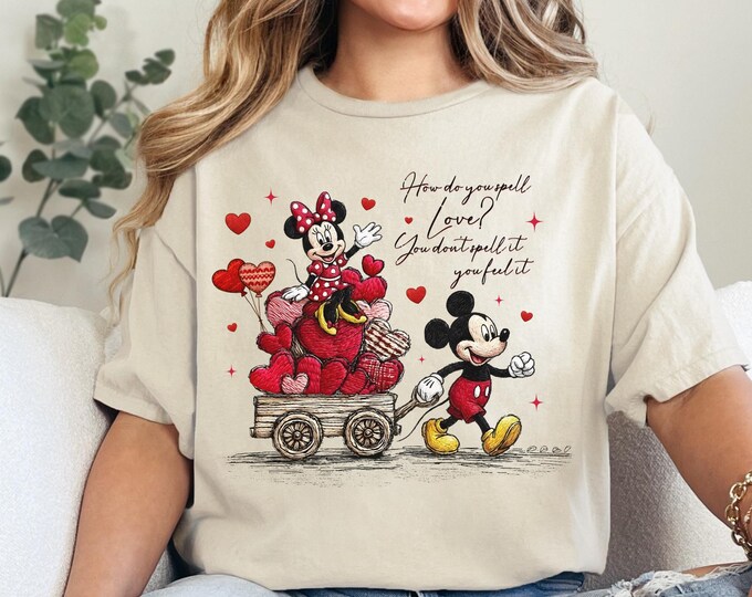 How Do You Spell Love Shirt, Mickey Minnie Love T-Shirt, Disneyland Valentines Disney Valentines Couple Sweatshirt, Disney Honeymoon,