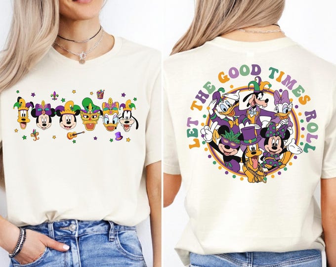 2 Sided Disney Mickey and Friends Mardi Gras Let The Good Times Roll Shirt, Disney Mardi Gras Trip Shirt, Mardi Gras Party Mickey Group Tee