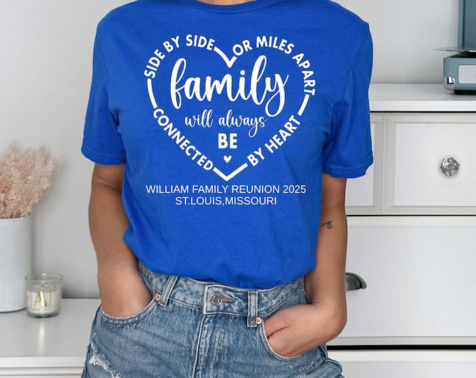 Side By Side Miles Apart Family Shirt With Custom Name and Destination Shirt - Custom Family Reunion Shirt - Custom Family Gathering Shirt