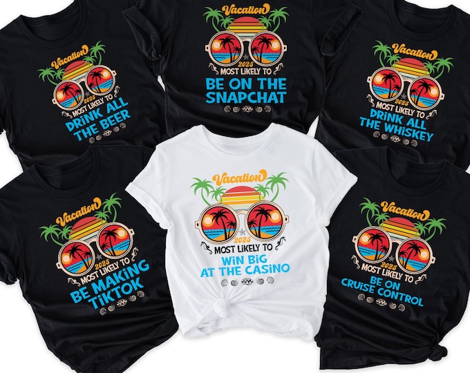 Most Likely to Cruise Shirts, Family Cruise 2025 Shirt, Family Most Likely to,Funny Cruise Shirts, Matching Cruise Shirt, Group Cruise Shirt