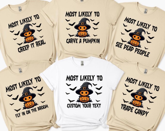 Custom Most Likely To Halloween Shirt, Halloween Group T-Shirt, Family Matching Halloween Tee, Pumpkin Most Likely Shirt, Spooky Season Tee