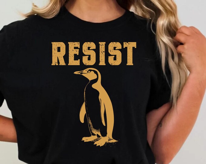 Penguins Resist Shirt, Flippers Up Shirt, Penguins Against Tariffs Shirt, Anti Trump Shirt, Resist Shirt, Social Justice Shirt, Liberal Tee