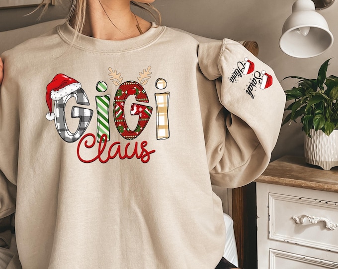 Custom Gigi Claus Sweatshirt and Hoodie, Christmas Grandma Claus Sweatshirt,Gift for Mom,Custom Mama Sweatshirt with Children Name on Sleeve