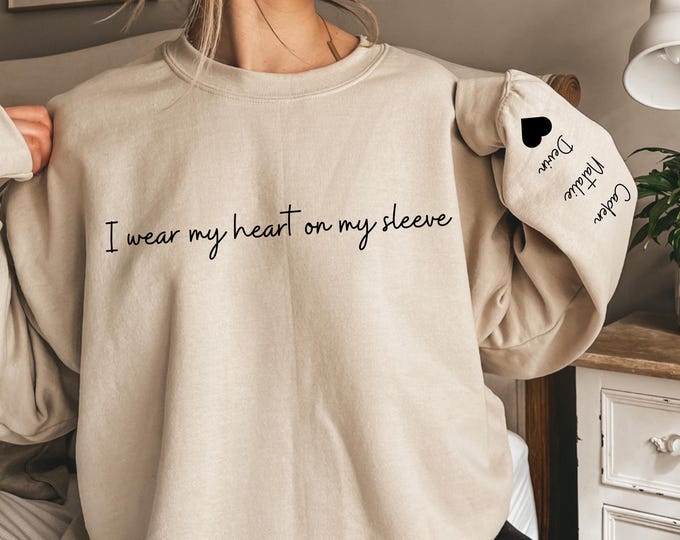 I Wear My Heart On My Sleeve Sweatshirt and Hoodie, Gift for Mom, Custom Mama Sweatshirt with Children Name on Sleeve, Christmas Gifts,