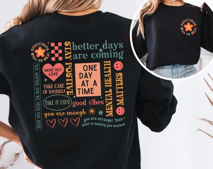 Everything Will Be Okay Sweatshirt, Be Kind Sweatshirt, Kindness Hoodie, Mental Health Sweatshirt, Positive Sweatshirt,Therapist Gift Hoodie