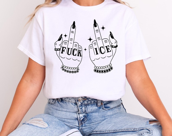 Fuck Ice Middle Fingers Unisex Tee, Anti Ice Shirt, Anti Trump, Protect Immigrants, Chinga La Migra, No Human Is Illegal, FDT