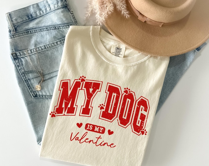 My Dog Is My Valentine shirt, Comfort Colors® Valentine Dog long Sleeve,Dog Sweatshirt,Pet Lover Gift,Valentines Day Shirt,Gift for Dog Mom