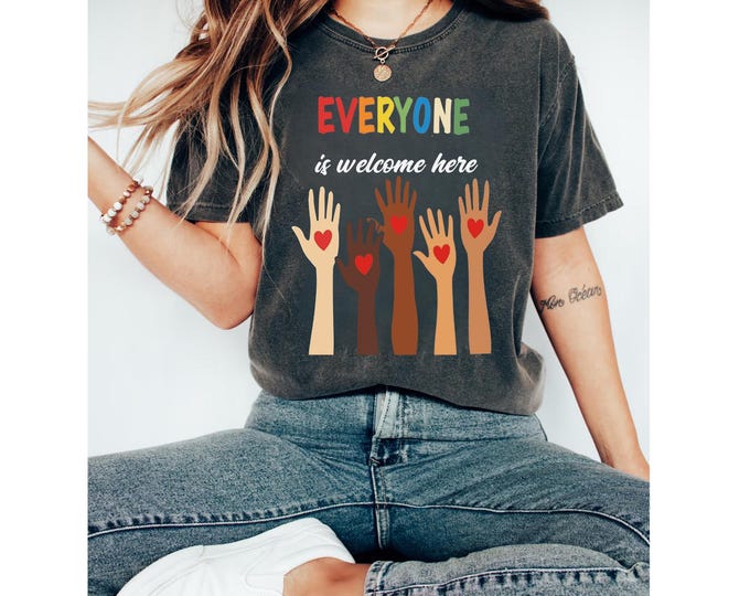 Idaho teacher shirt everyone is welcome here Shirt, inclusion and equality t shirt, protest and resist t shirt, idaho teacher t shirt