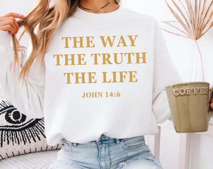 John 14 6 Shirt, Yeshua Shirt, Jesus is King Merch, The Way the Truth the Life, Jesus Shirt, Mens Christian t shirt, Faith over Fear Shirt