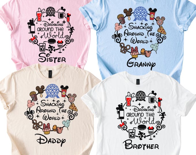 Custom 2026 Drinking Around Matching Shirt, Snacking Around The World Team Shirt, Disney Snacks Squad Shirt, Disney Epcot Group Trip Shirts