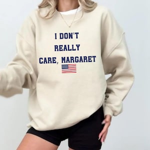 I dont really care Margaret Sweater, Vance Tshirt, JD Vance Tshirt, Vance Tshirt, Conservative Gift, I don&#39;t really care interview Vance