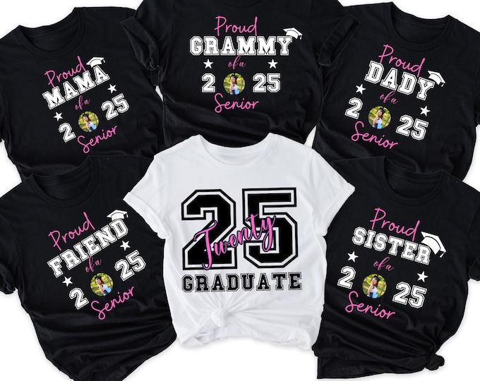 Custom Family Graduation Shirts, Senior 2025 Family Matching T Shirt, Class of 2025 Family Graduation Shirts, Class Of 2025 Shirt
