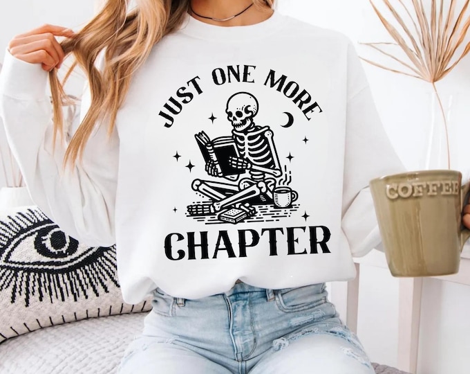 Just One More Chapter Shirt, Bookworm T-Shirt, Book Lover Shirts, Bookworm Gifts, Reading Teacher Shirt, Reading shirt, Book Club Shirts