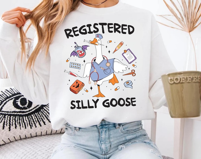 Silly Goose Registered Nurse Sweatshirt, Nursing Student Hoodie, Nursing School, Nurse Shirt, For Work RN, Nurse Life Sweatshirt, CNA Hoodie