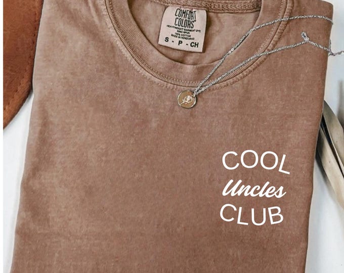 Comfort Colors® Cool Uncles Club Shirt, Pregnancy Announcement TShirt for Uncle, Cool Uncle T-Shirt, New Uncle Shirt, Gift for Uncle to Be