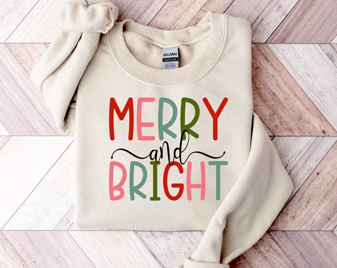 Merry and Bright Sweatshirt, Christmas Sweatshirt, Family Christmas Sweatshirt, Christmas Sweatshirts for Women, Merry Christmas Sweatshirt
