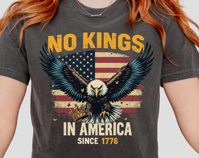 No Kings in America 4th July Shirt Comfort Colors Political Protest Tee Anti MAGA Liberal Independence Day Shirt Pro Democracy Gift for Her