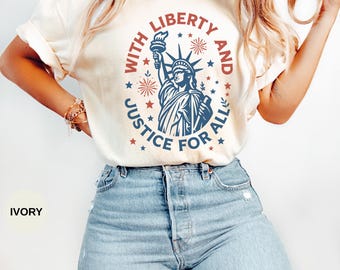 Statue of Liberty T-Shirt, With Liberty and Justice Tee, Patriotic 4th of July Shirt, Independence Day Freedom Tee, USA America Shirt