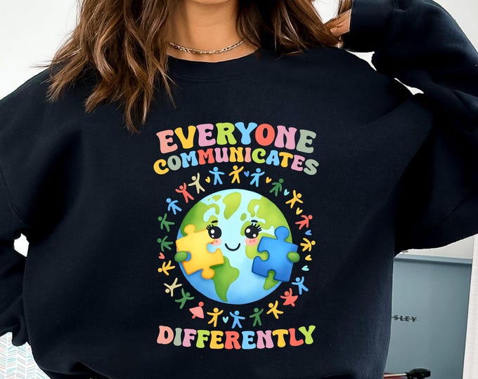 Everyone Communicates Differently Shirt, Autism Shirt, Teacher Gift Shirt, Autism Awareness Shirt, Autism Teacher Shirt, Autism Month Tee