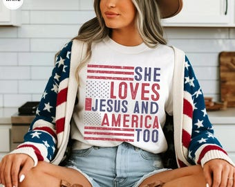 Retro USA Sweatshirt, She Loves Jesus And America Too, Womens USA Crewneck Sweatshirt, USA Shirt, America Sweatshirt, 4th of July Sweatshirt