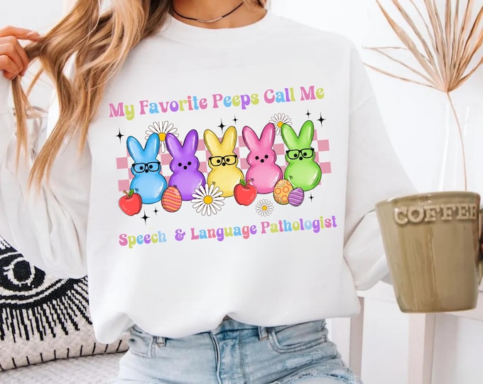 Speech Pathologist Easter Shirt, SLP Easter Shirt Sweatshirt, Speech Therapy Bunnies, SLPA Ccc Slp, Speechie Speech Therapist Appreciation
