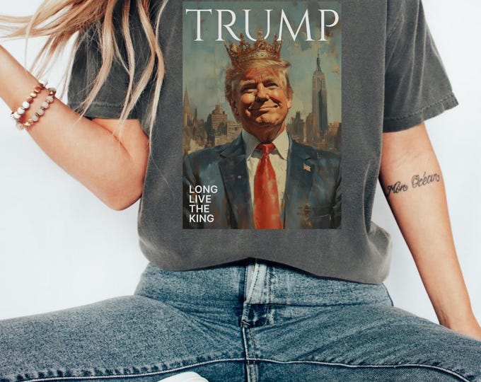 Long Live the King Trump ShirtKing Trump Shirt,King Trump Sweater,King Trump Hoodie, Trump Lover Shirt,Trump Shirt,Funny Trump Tees