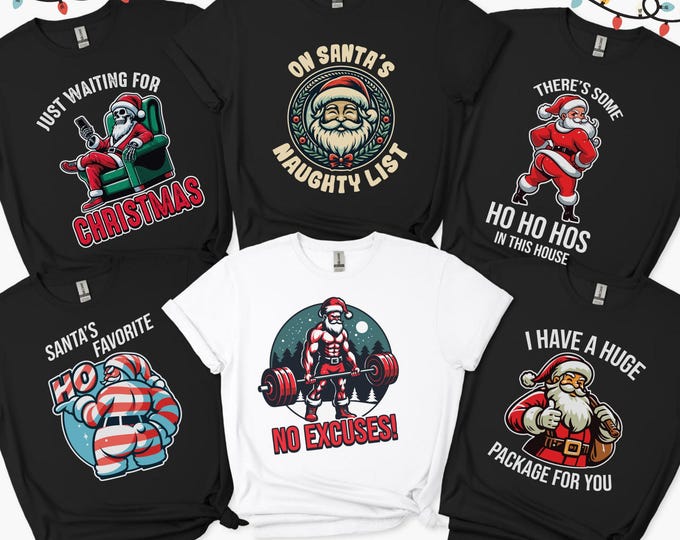 Funny Santa Christmas Sweatshirt, Santa Claus Sweatshirt, Christmas Shirts, Christmas Unisex T-Shirt, Funny Santa T-Shirts